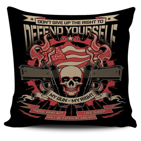 Don't Give Up The Right To Defend Yourself-Pillow Cover-Free Shipping