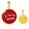 'I Love MY MOM' Red Print Circle Pendant Luxury Necklace-Free Shipping
